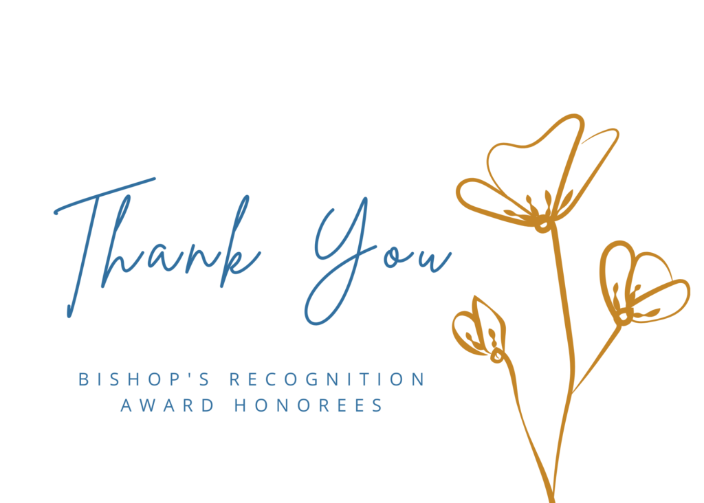 white background with blue text that says 'Thank you Bishop's Recognition Award Honorees', with golden-yellow pen stroke drawn flowers
